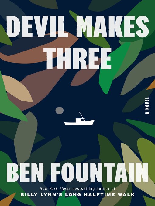 Title details for Devil Makes Three by Ben Fountain - Available